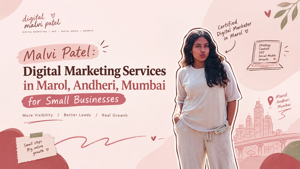 Digital Marketing Services for Small Businesses - Malvi Patel